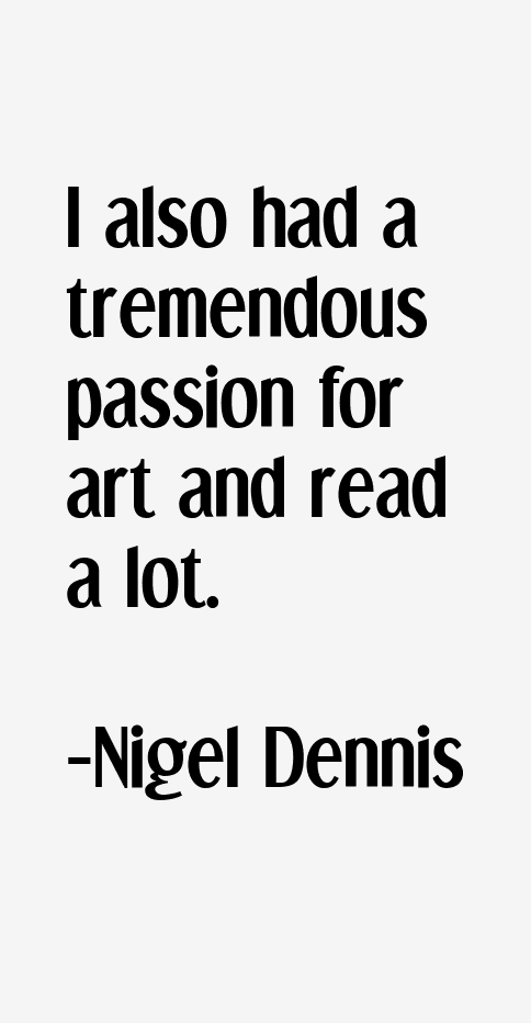 Nigel Dennis Quotes