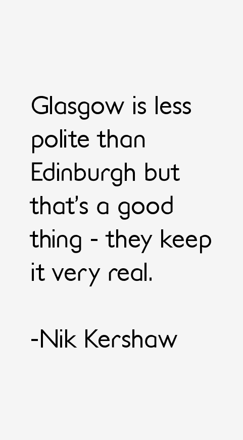 Nik Kershaw Quotes