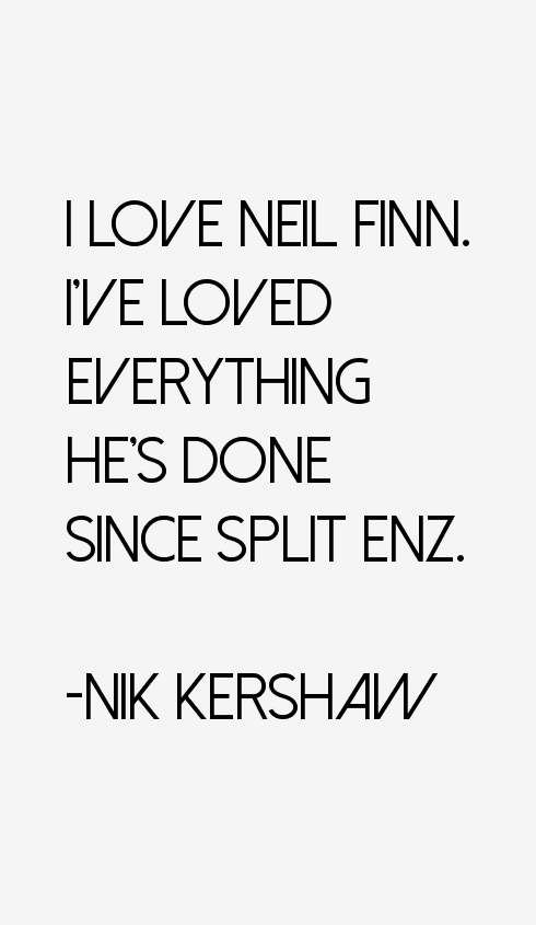 Nik Kershaw Quotes