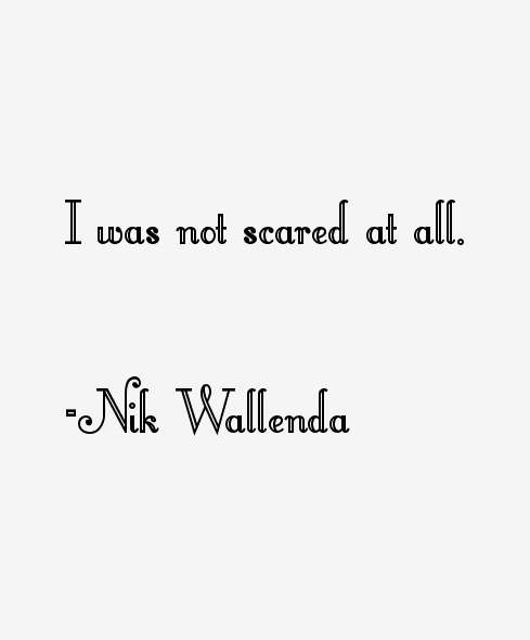 Nik Wallenda Quotes