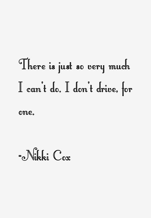 Nikki Cox Quotes