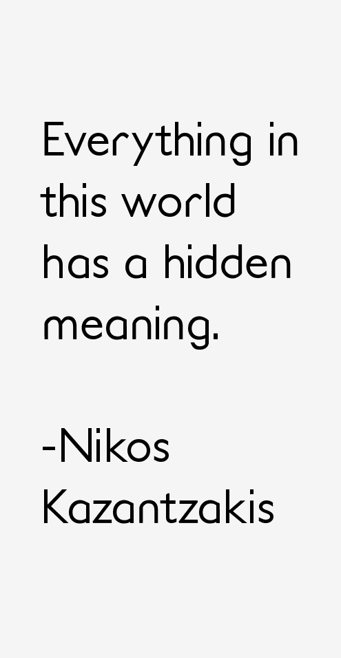 Nikos Kazantzakis Quotes