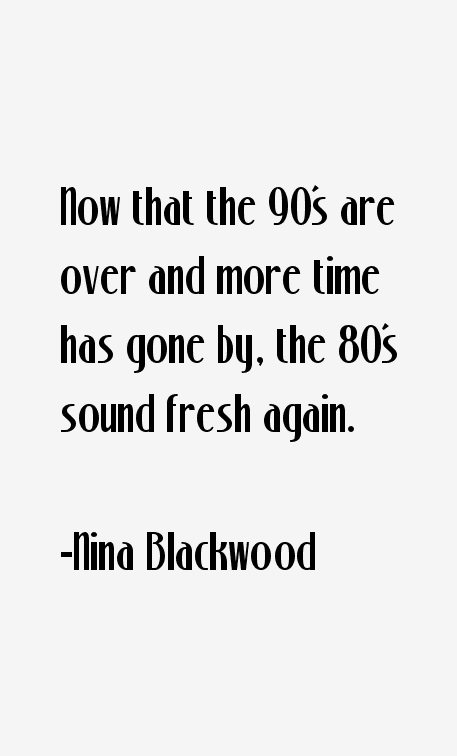 Nina Blackwood Quotes