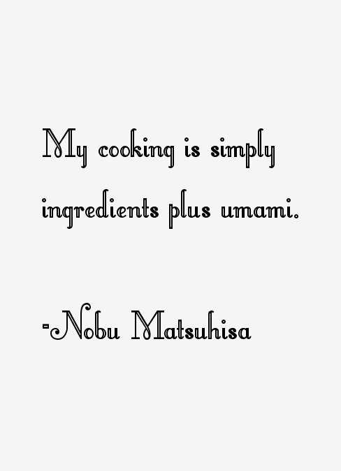 Nobu Matsuhisa Quotes