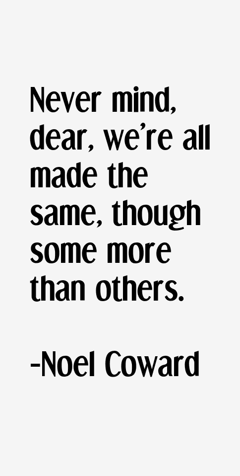Noel Coward Quotes