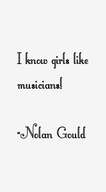 Nolan Gould Quotes