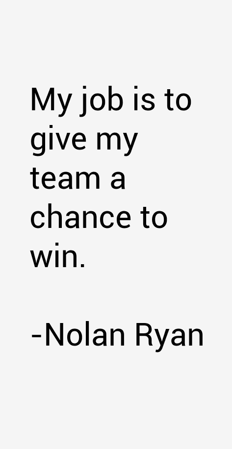 Nolan Ryan Quotes