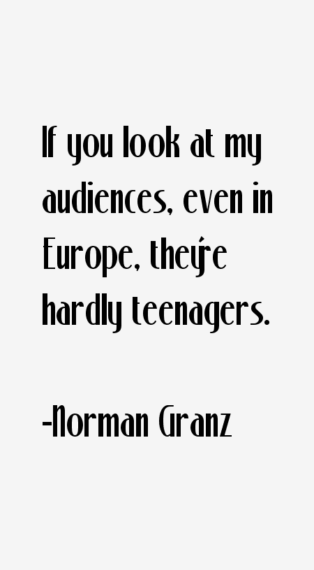 Norman Granz Quotes