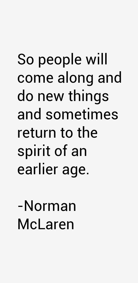 Norman McLaren Quotes