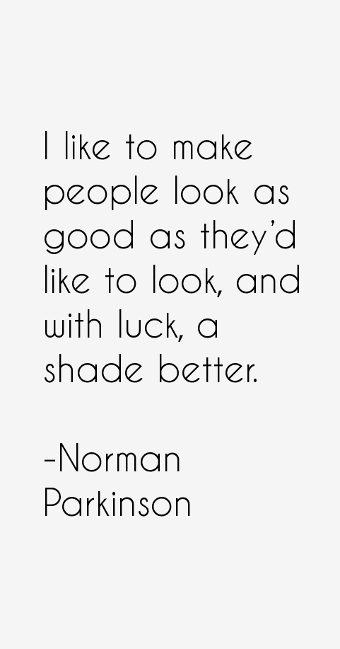 Norman Parkinson Quotes