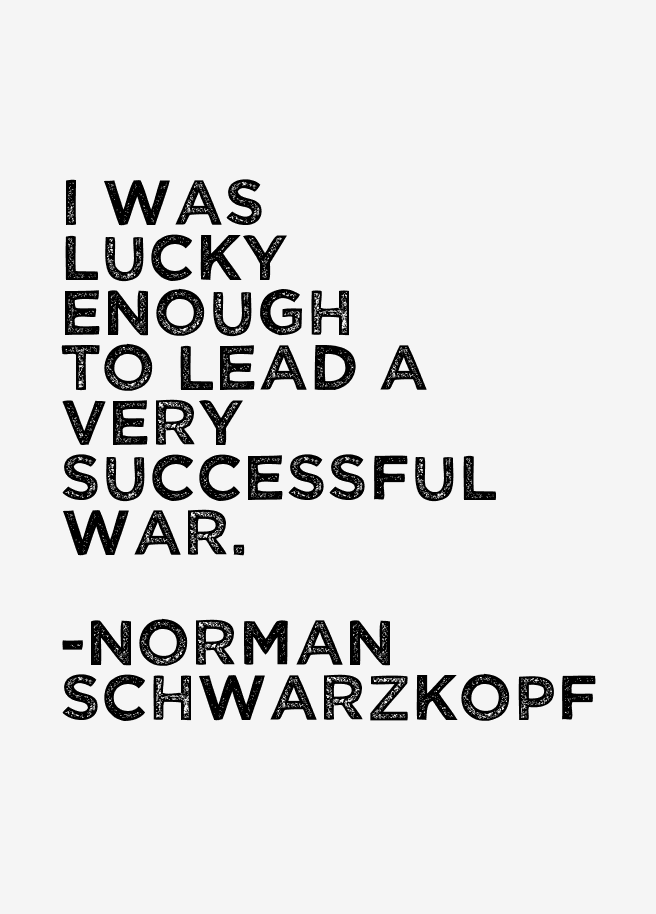 Norman Schwarzkopf Quotes