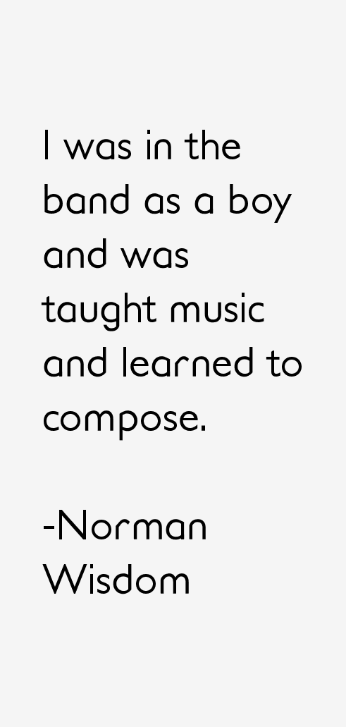 Norman Wisdom Quotes