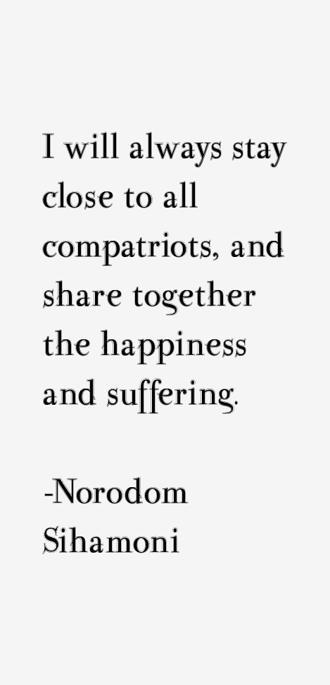 Norodom Sihamoni Quotes