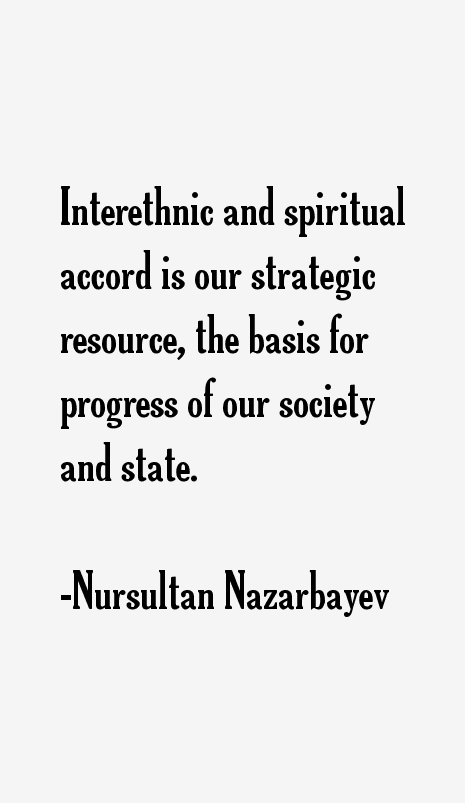 Nursultan Nazarbayev Quotes