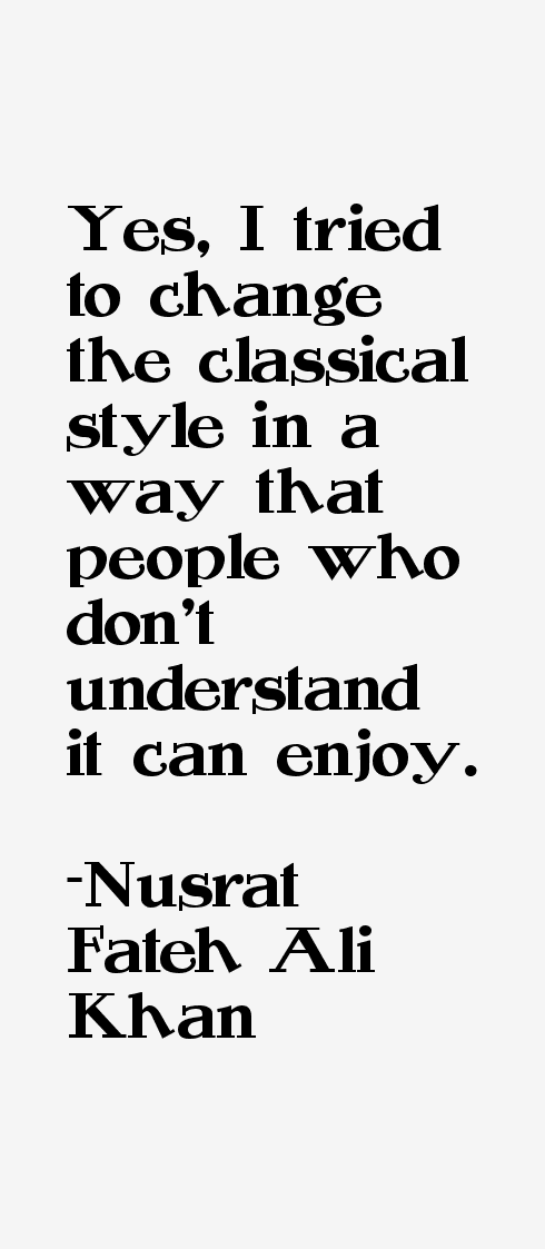 Nusrat Fateh Ali Khan Quotes