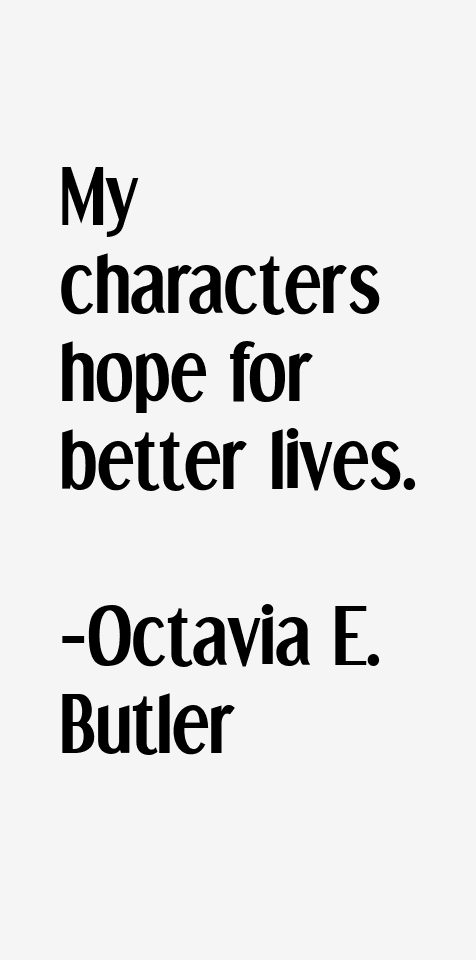 Octavia E. Butler Quotes
