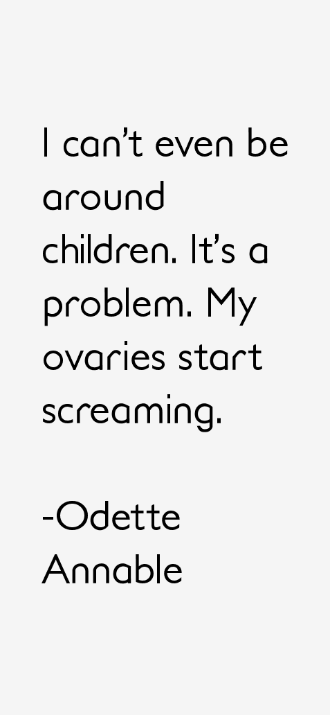 Odette Annable Quotes