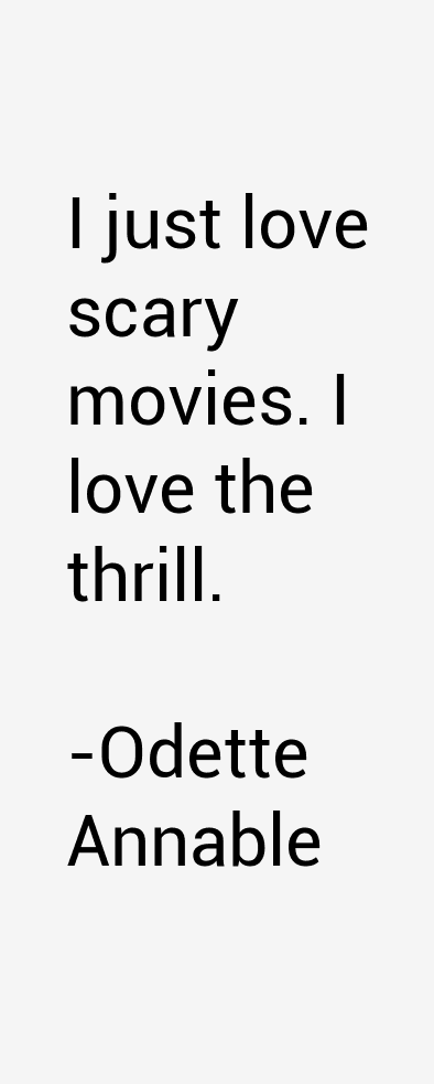 Odette Annable Quotes