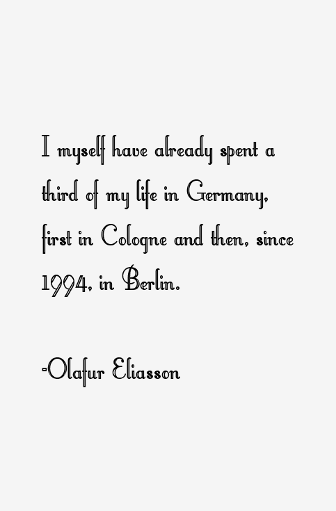 Olafur Eliasson Quotes