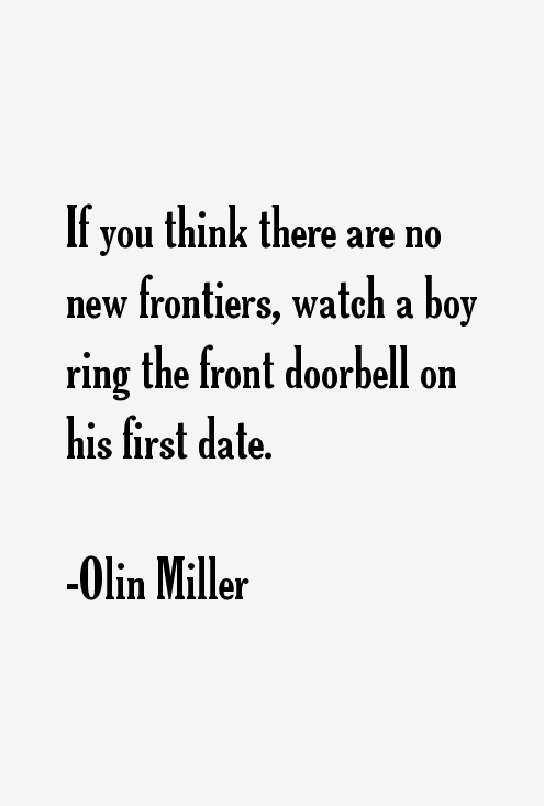 Olin Miller Quotes