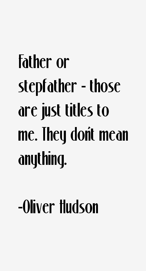 Oliver Hudson Quotes