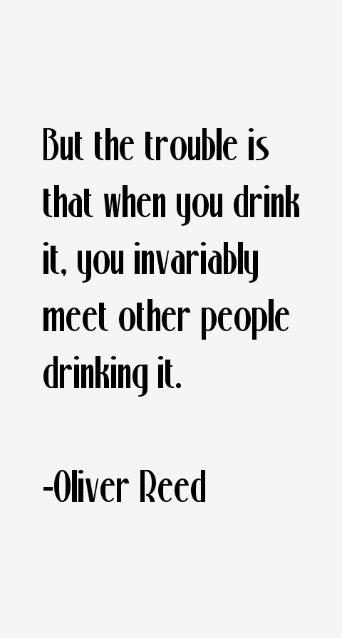 Oliver Reed Quotes