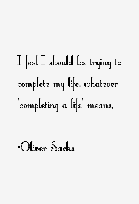 Oliver Sacks Quotes