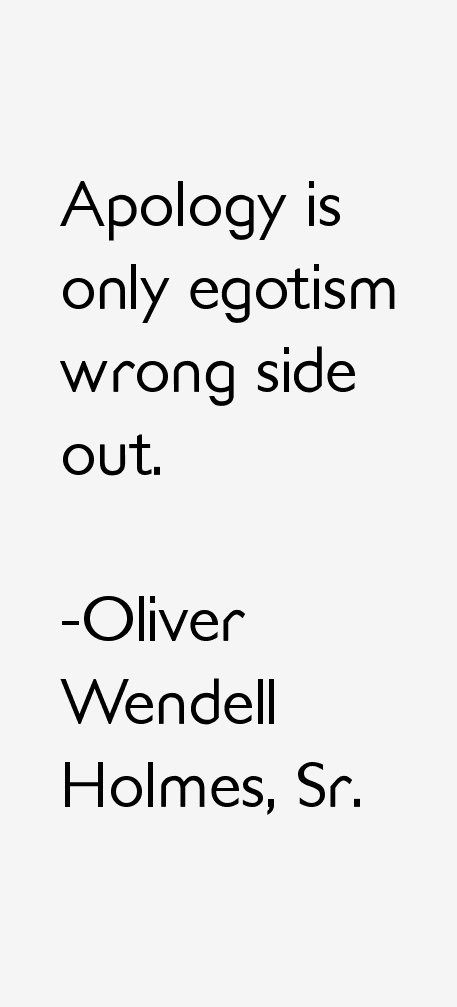 Oliver Wendell Holmes, Sr. Quotes