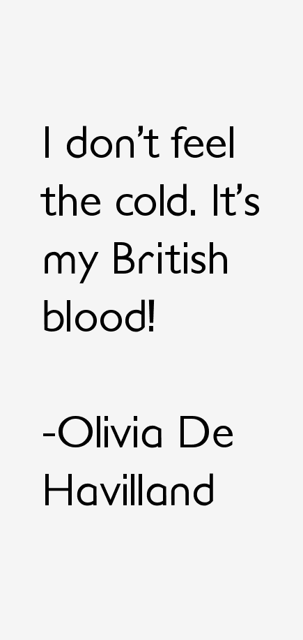 Olivia De Havilland Quotes