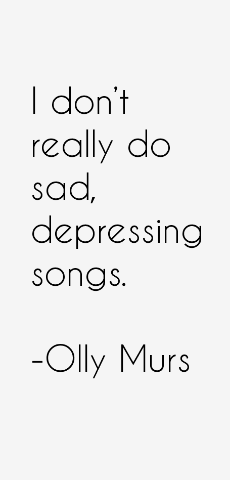 Olly Murs Quotes