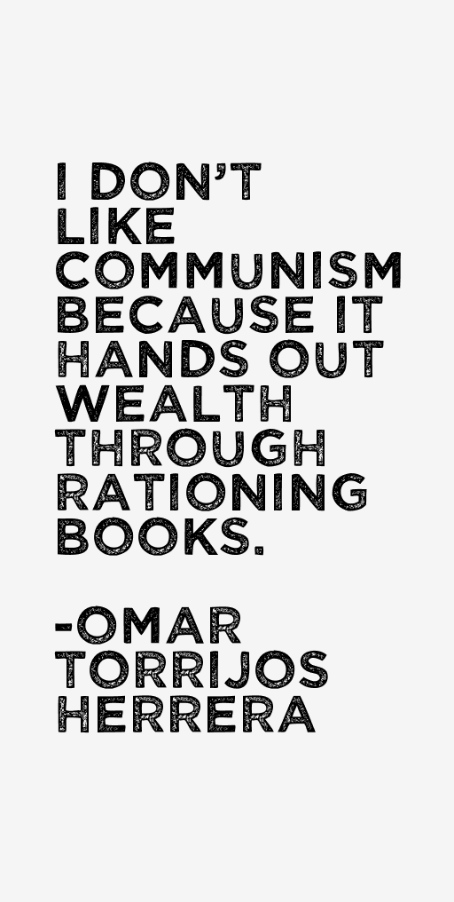 Omar Torrijos Herrera Quotes