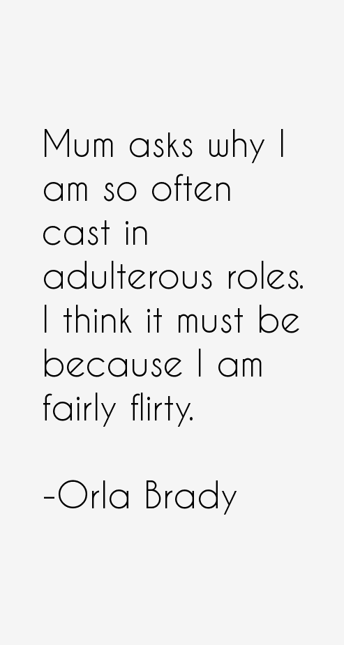 Orla Brady Quotes