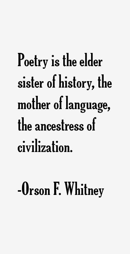 Orson F. Whitney Quotes