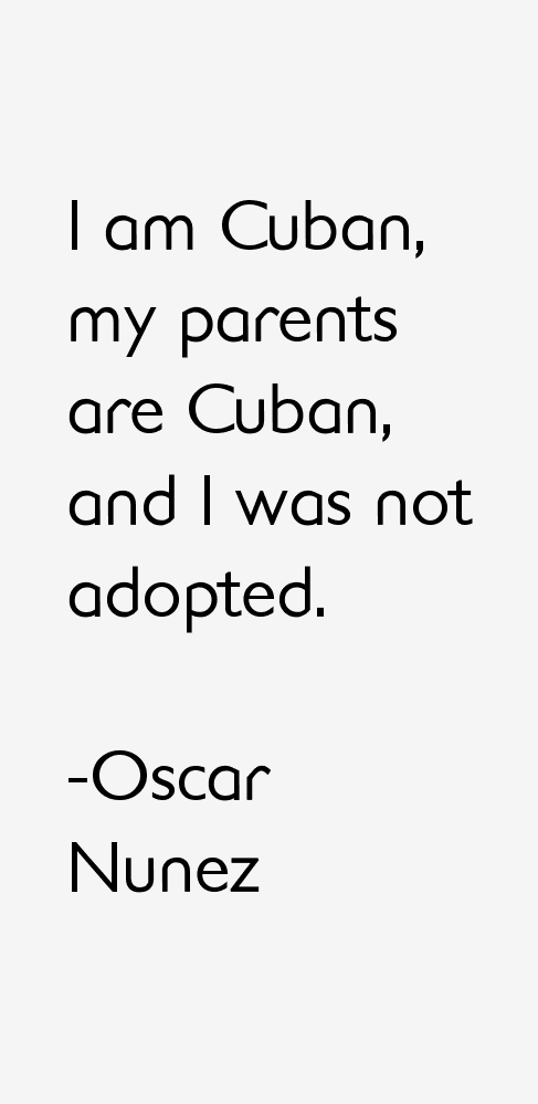 Oscar Nunez Quotes
