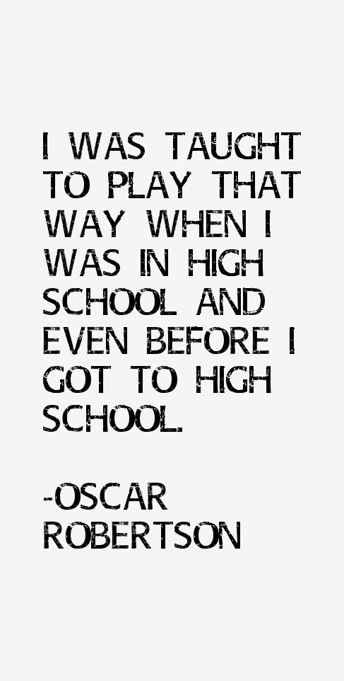 Oscar Robertson Quotes