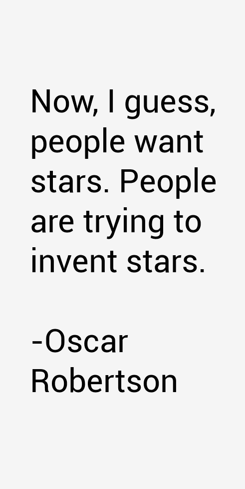 Oscar Robertson Quotes