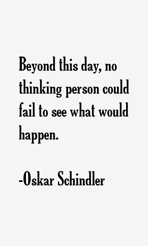 Oskar Schindler Quotes