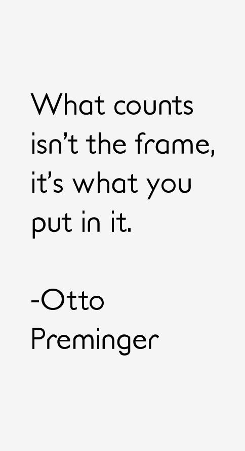 Otto Preminger Quotes