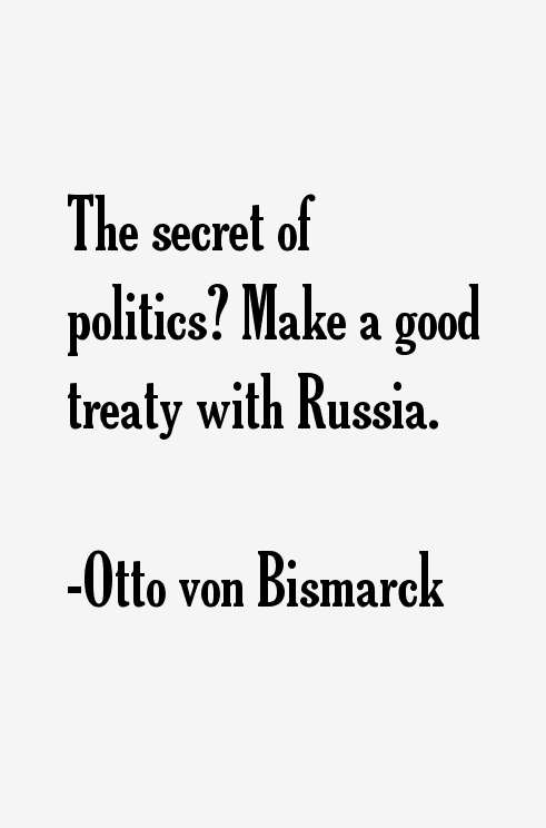 Otto von Bismarck Quotes