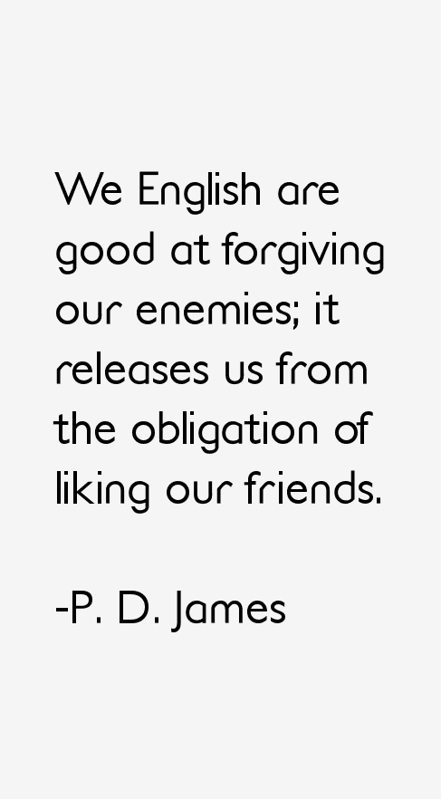 P. D. James Quotes