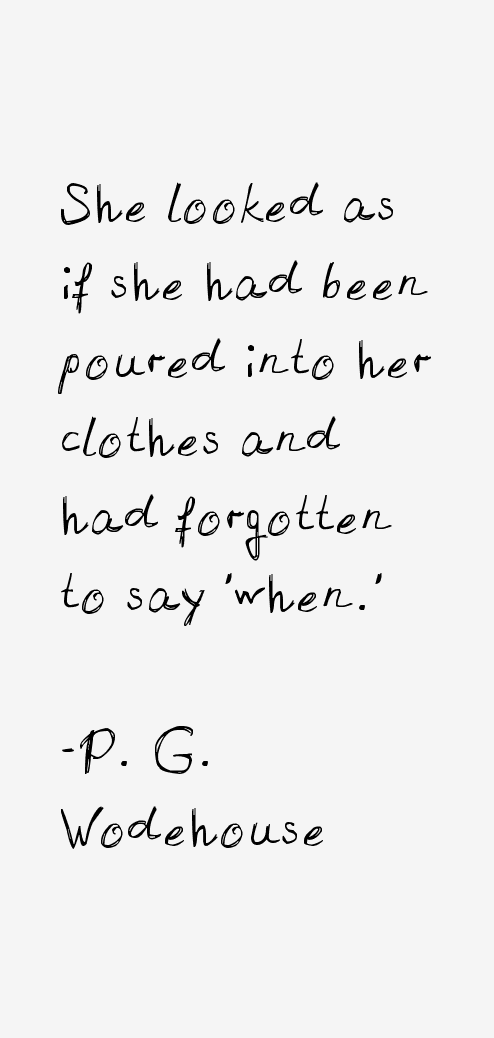P. G. Wodehouse Quotes