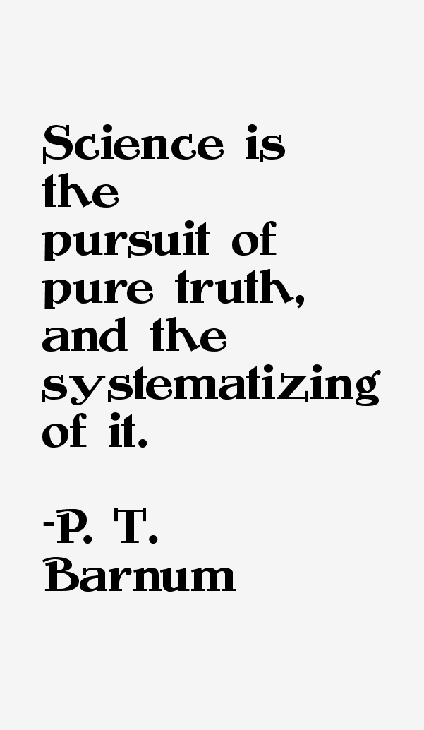 P. T. Barnum Quotes