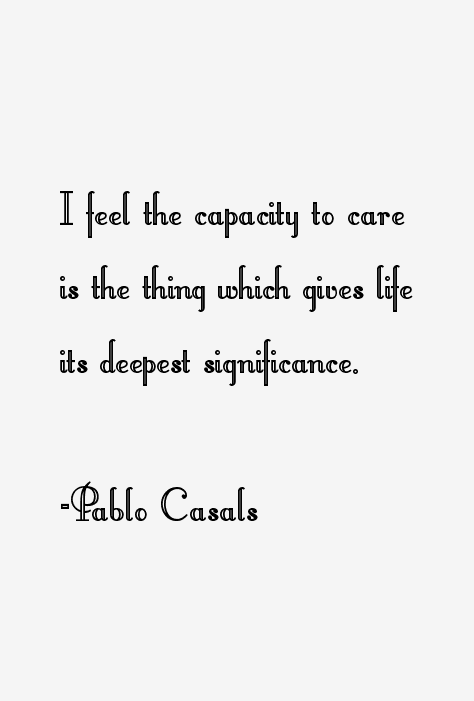 Pablo Casals Quotes