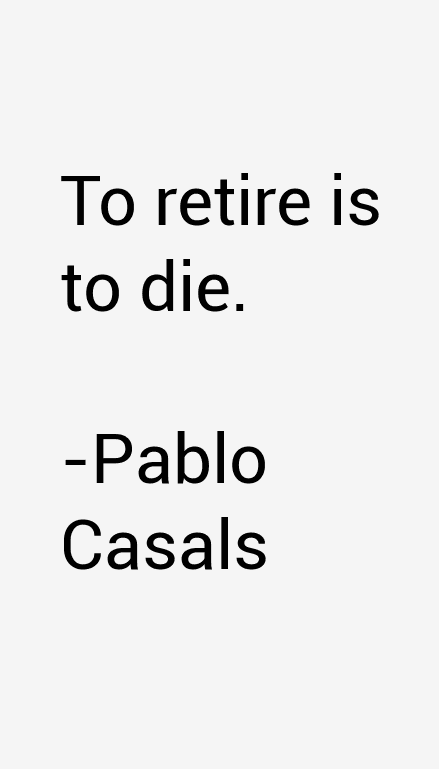 Pablo Casals Quotes