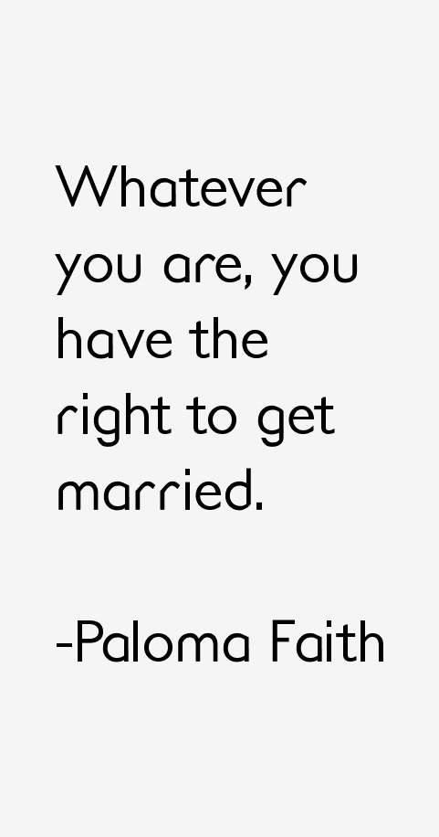 Paloma Faith Quotes