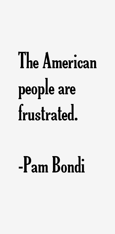Pam Bondi Quotes