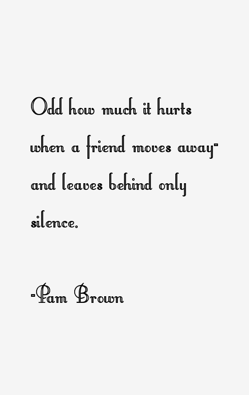 Pam Brown Quotes