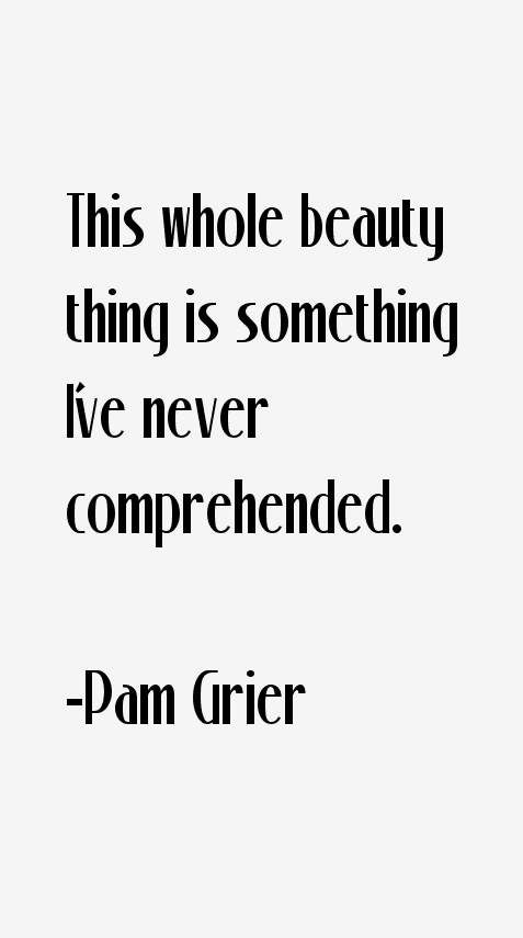 Pam Grier Quotes