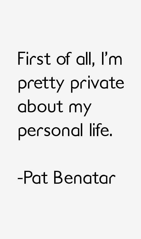 Pat Benatar Quotes