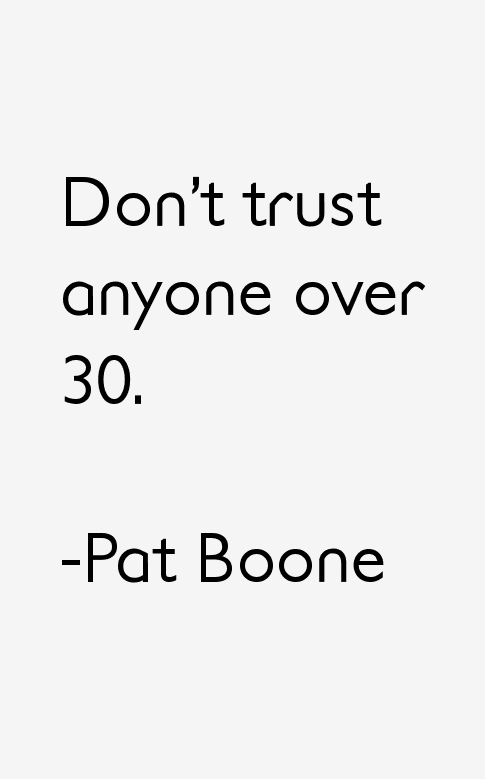 Pat Boone Quotes